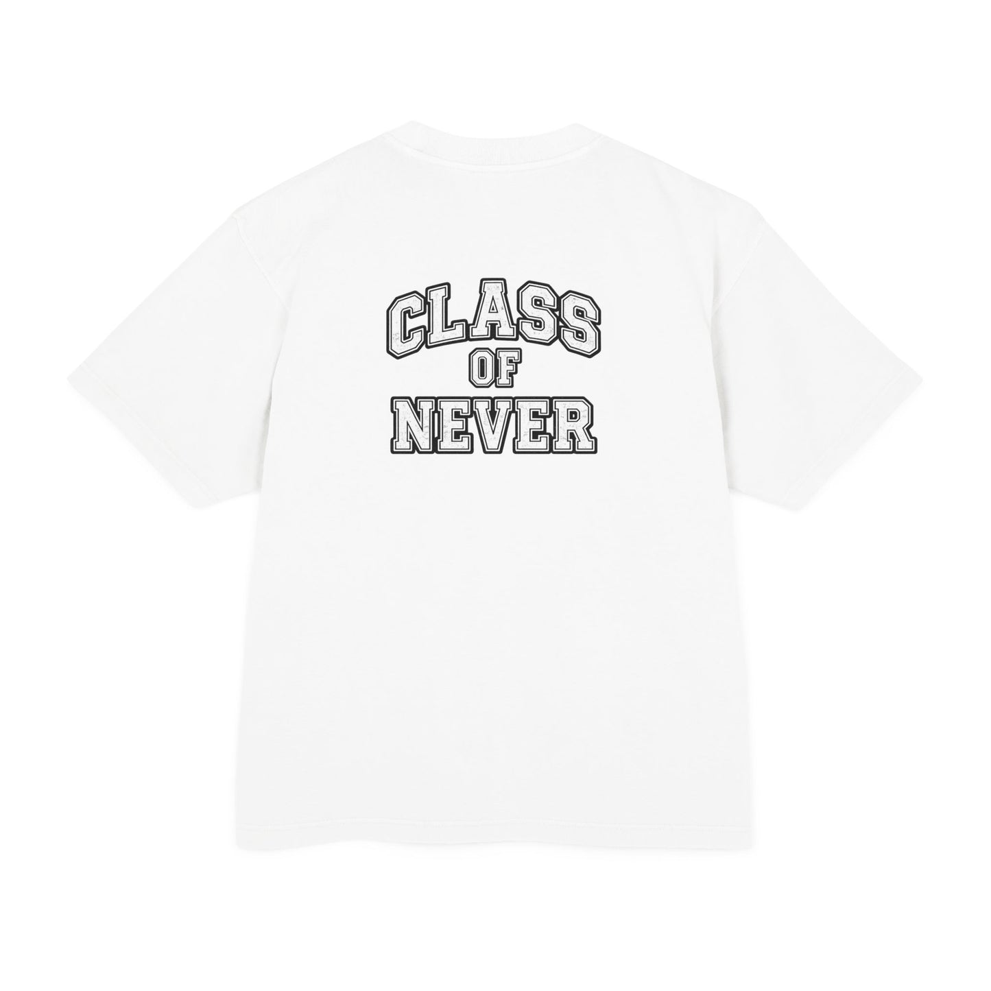HSNE — Class of Never T-Shirt