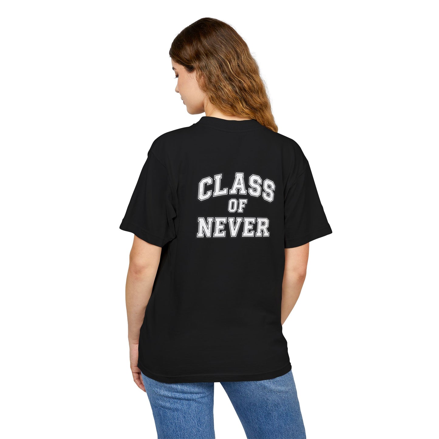HSNE — Class of Never T-Shirt
